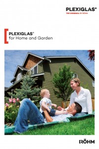 PLEXIGLAS® for Home and Garden
